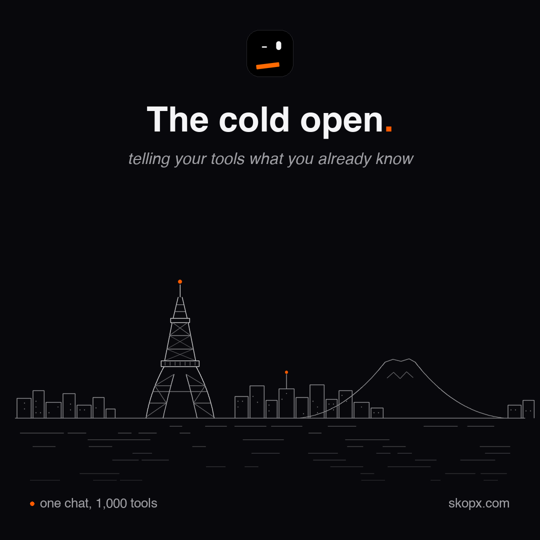 The cold open is the part of every working session you spend telling your tools...